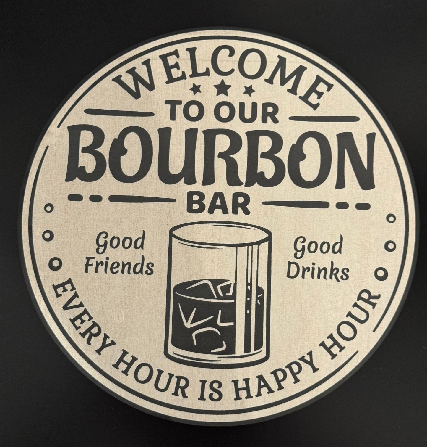 Welcome To Our Bourbon Bar — round laser-engraved bar sign (Colored, 9.6 in)